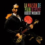 Lamaisondepaindepice–HubertMounier