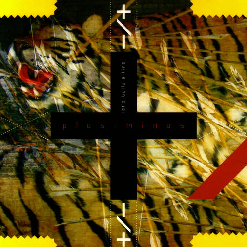 Let’s Build a Fire – Plus/Minus