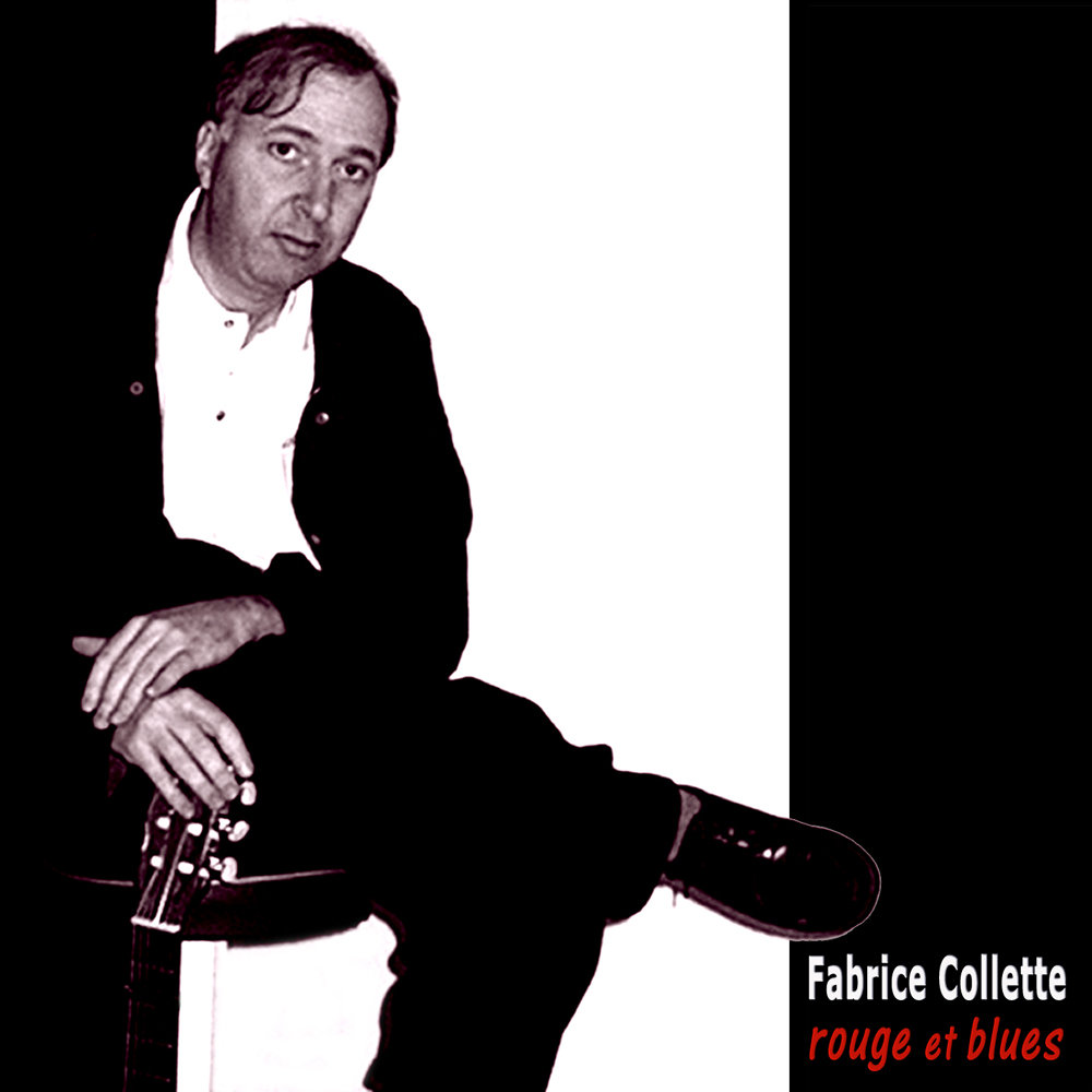 Fabrice Collette – Rouge et Blues