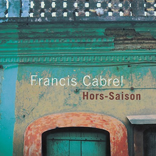Francis Cabrel “Hors-Saison” (CD)