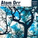 Atom Orr, un nouvel album qui boude le numérique