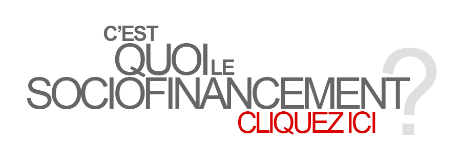 Parlons de socio-financement avec ceux qui s’en servent